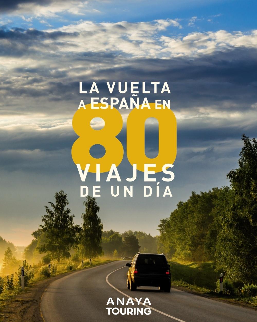 VUELTA A ESPAÑA EN 80 VIAJES DE UN DÍA, LA.