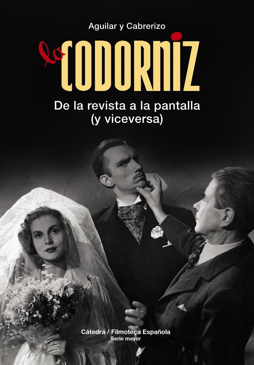 LA CODORNIZ "DE LA REVISTA A LA PANTALLA (Y VICEVERSA)". 