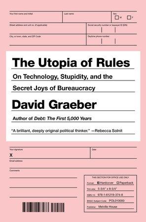 UTOPIA OF RULES, THE