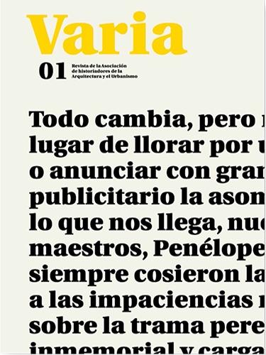 VARIA Nº 01. REVISTA DE LA ASOCIACION DE HISTORIADORES DE LA ARQUITECTURA Y EL URBANISMO AHAU.