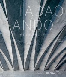 TADAO ANDO - ENDEVORS. 