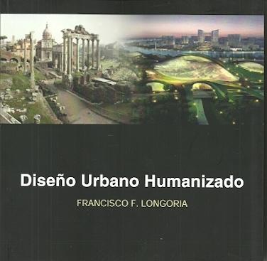 DISEÑO URBANO HUMANIZADO "HACIA UN MARCO VITAL DE COMUNICACION Y ARTE CONTEXTUAL. DOCUMENTO DE ENSEÑANZA". 