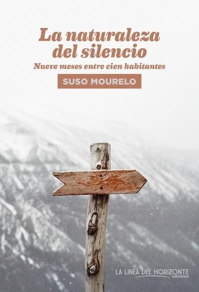 NATURALEZA DEL SILENCIO, LA "NUEVE MESES EN CIEN HABITACIONES"