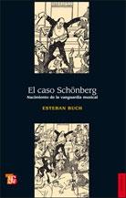 CASO SCHONBERG, EL "NACIMIENTO DE LA VANGUARDIA MUSICAL"