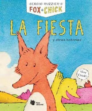 FOX + CHICK. LA FIESTA Y OTRAS HISTORIAS. 