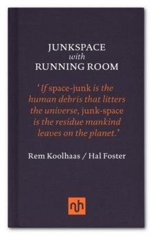 JUNKSPACE WITH RUNNING ROOM.