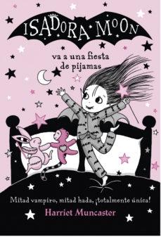 ISADORA MOON VA A UNA FIESTA DE PIJAMAS. 