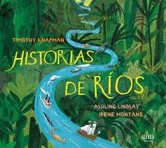 HISTORIAS DE RIOS. 