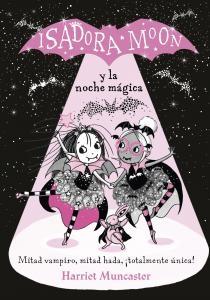 ISADORA MOON Y LA NOCHE MÁGICA 