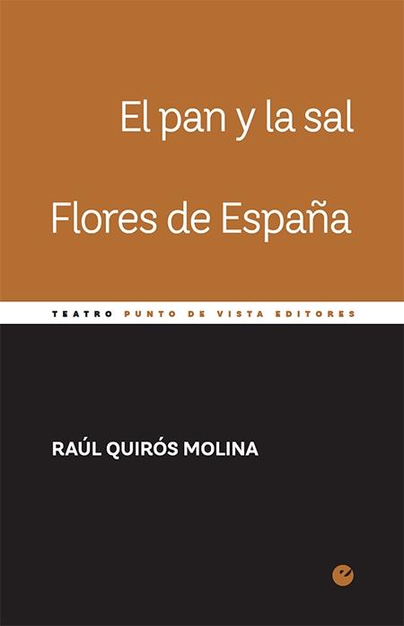 EL PAN Y LA SAL. FLORES DE ESPAÑA.
