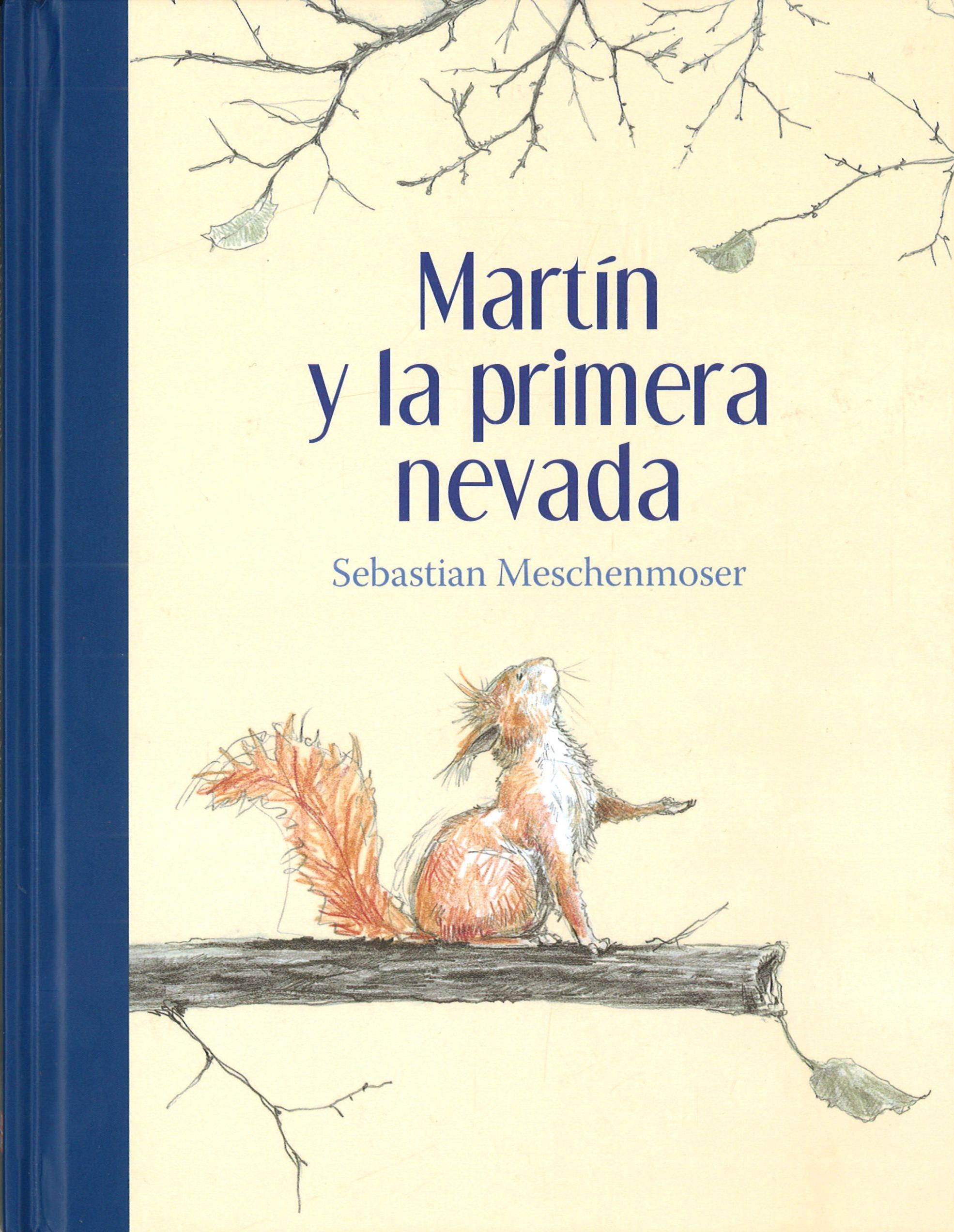 MARTÍN Y LA PRIMERA NEVADA