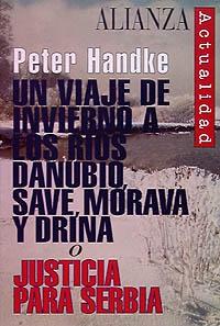 VIAJE DE INVIERNO A LOS RIOS DANUBIO, SAVE, MORAVA Y DRINA O JUSTICIA PARA SERBIA