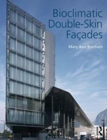 BIOCLIMATIC DOUBLE-SKIN FACADES. 