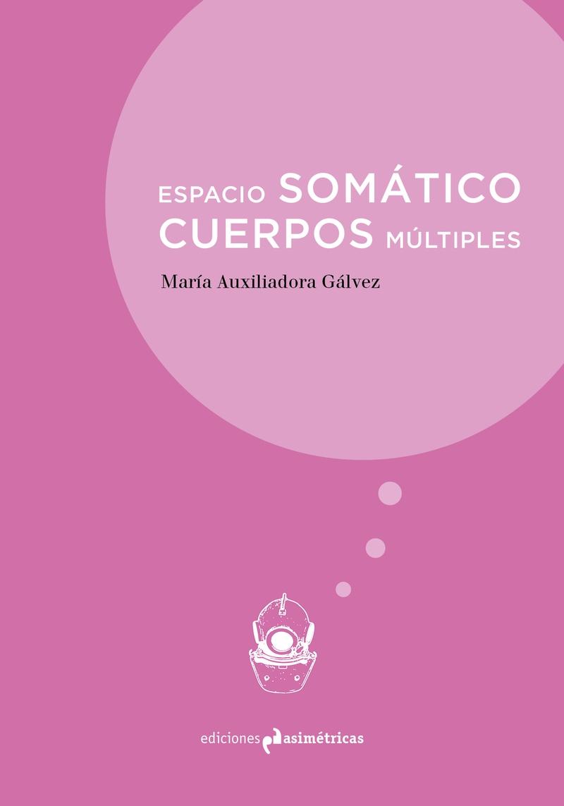 ESPACIO SOMATICO. CUERPOS MULTIPLES. 