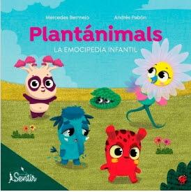 PLANTÁNIMALS "LA EMOCIPEDIA INFANTIL"