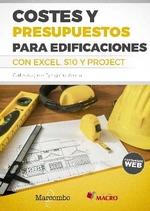 COSTES Y PRESUPUESTOS PARA EDIFICACIONES CON EXCEL 2010 - S10 - PROJECT  2010. 