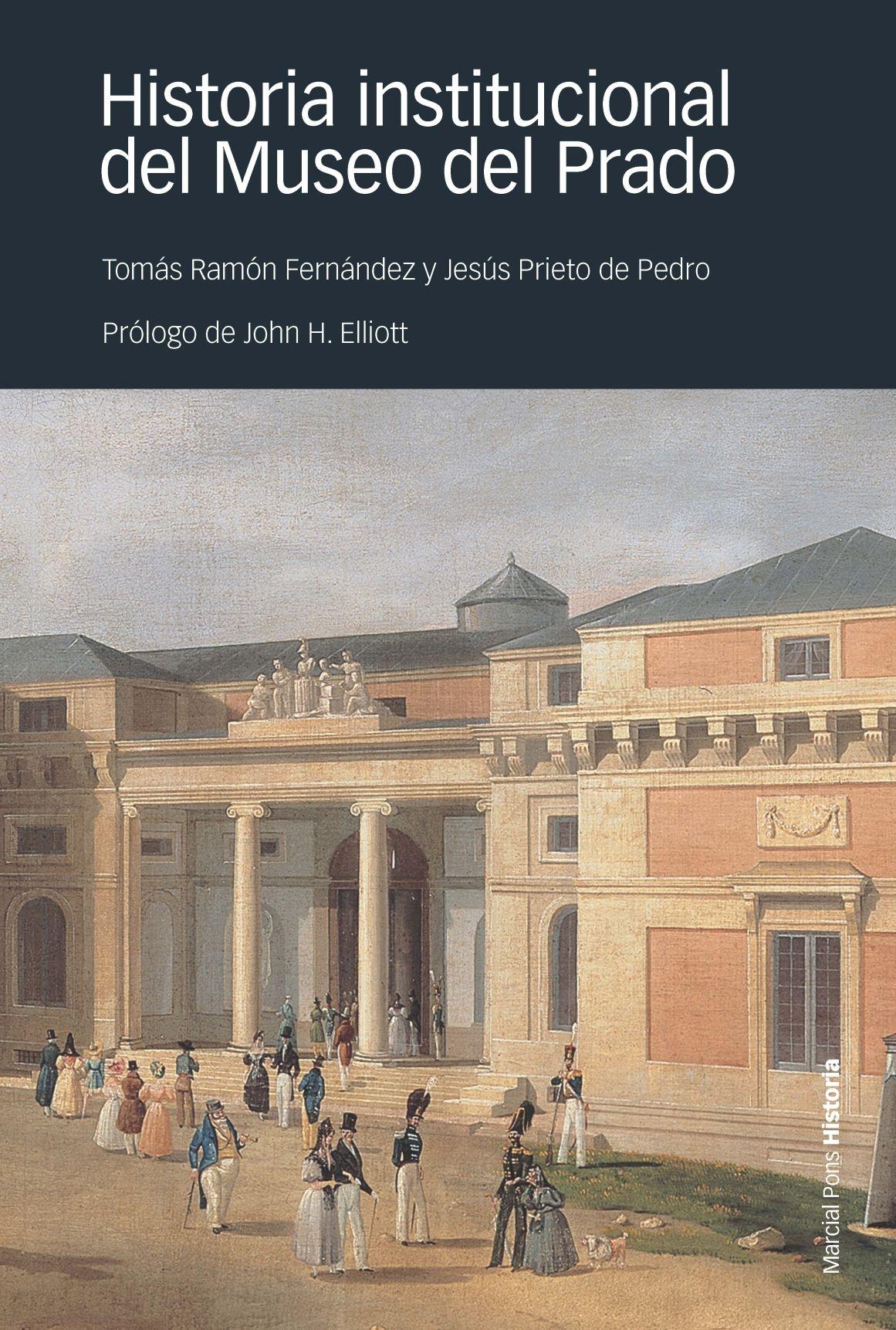 HISTORIA INSTITUCIONAL DEL MUSEO DEL PRADO. 