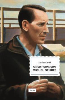 CINCO HORAS CON MIGUEL DELIBES.