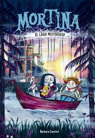 MORTINA 4. VACACIONES EN EL LAGO MISTERIOSO.