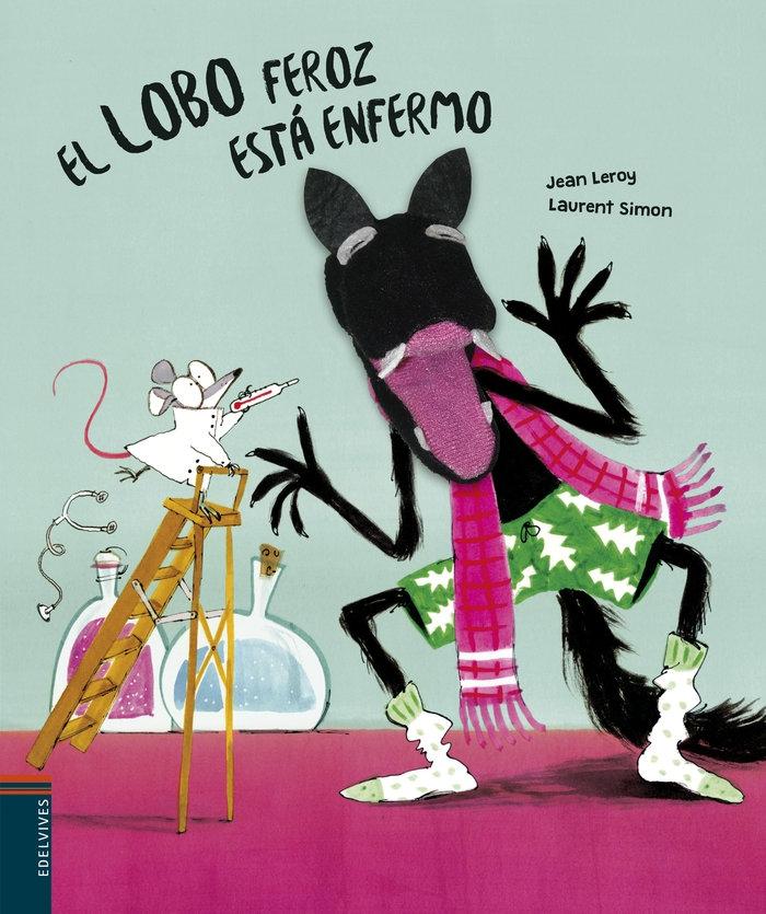 LOBO FEROZ ESTÁ ENFERMO, EL. 