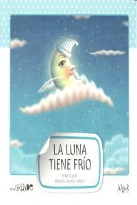 LUNA TIENE FRÍO, LA (CON LETRA MAYUSCULA)