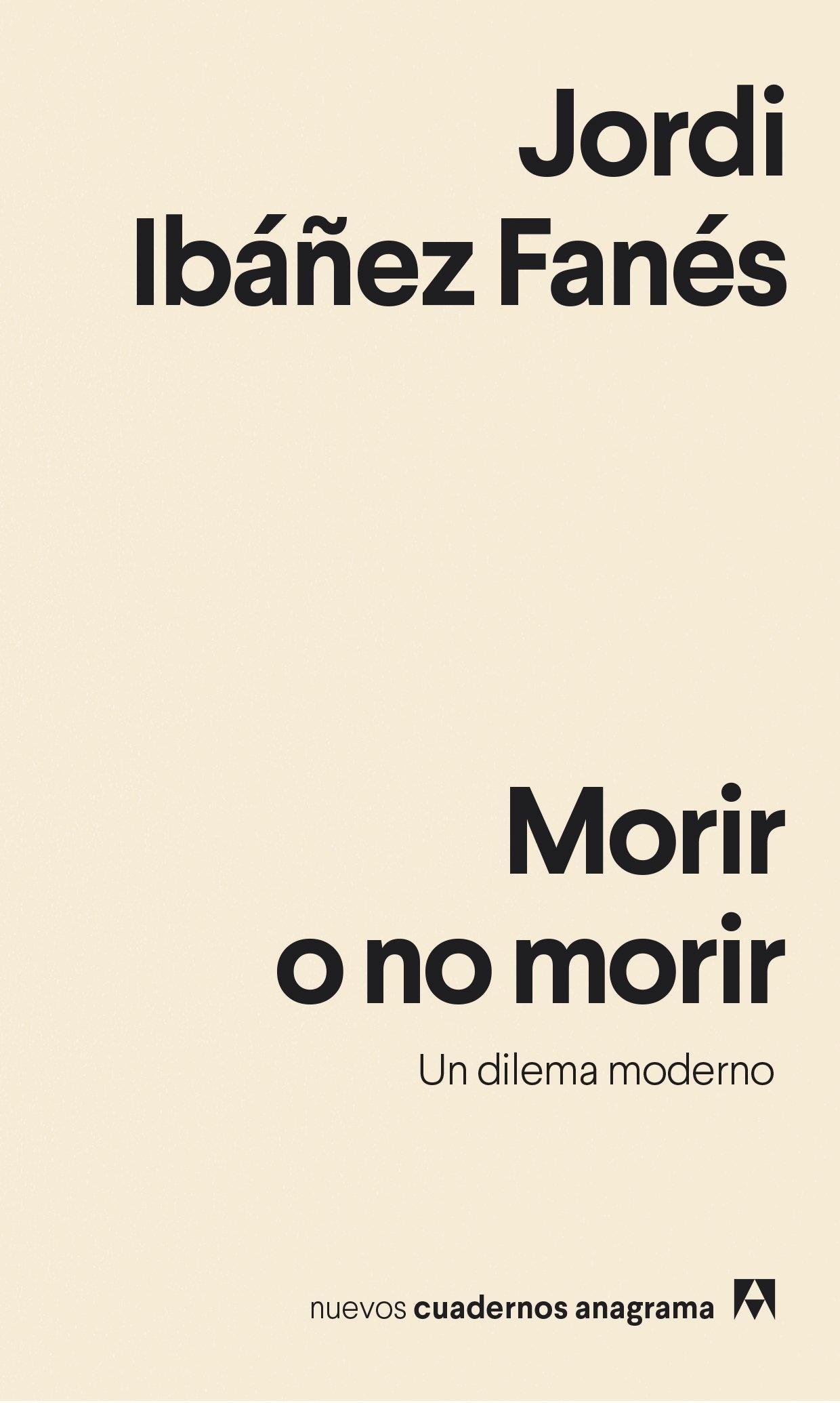 MORIR O NO MORIR "UN DILEMA MODERNO". 