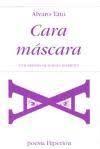 CARA MASCARA. XXII PREMIO DE POESIA HIPERION. 