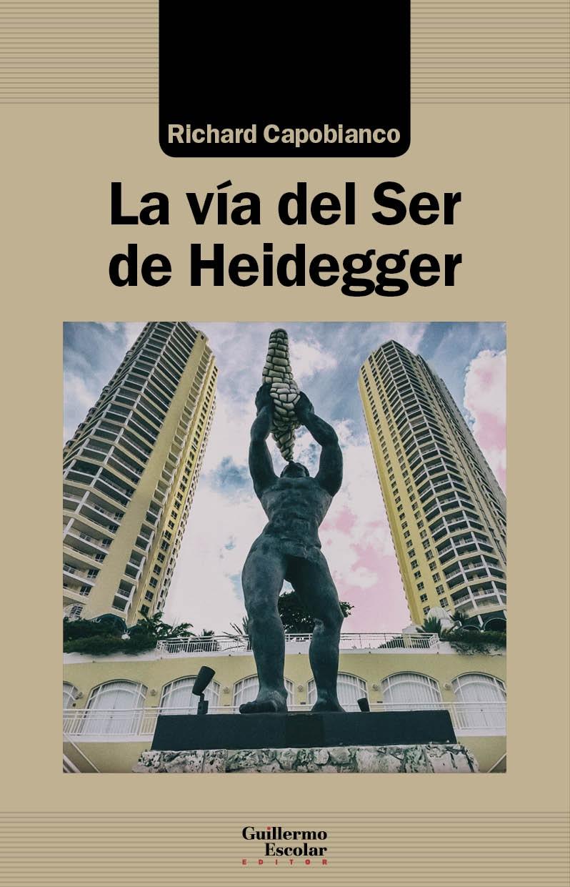 VÍA DEL SER DE HEIDEGGER, LA