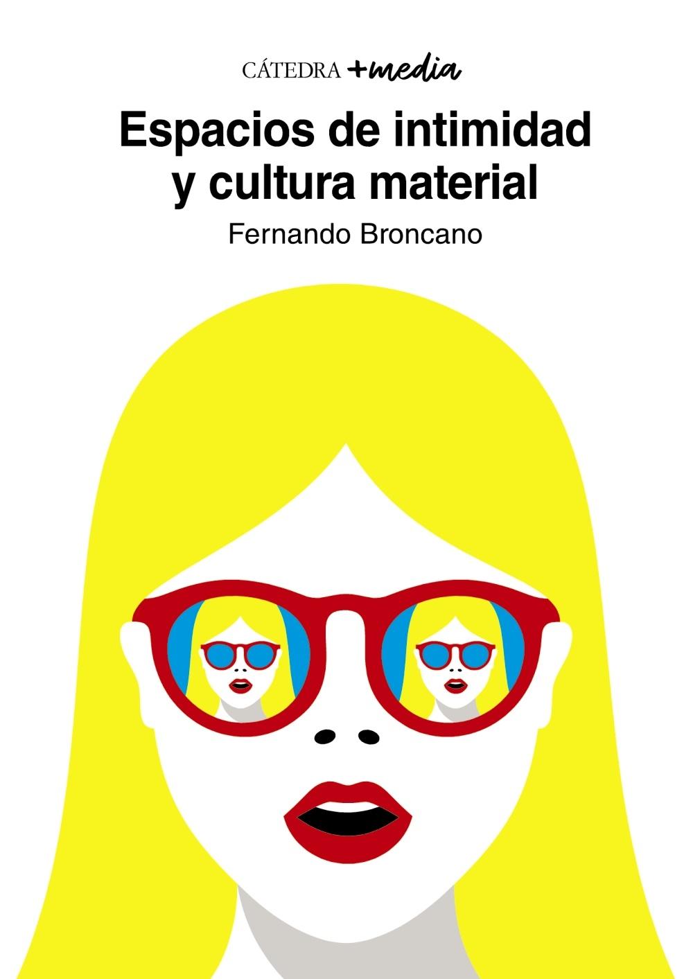 ESPACIOS DE INTIMIDAD Y CULTURA MATERIAL. 