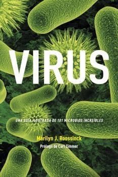 VIRUS "UNA GUÍA ILUSTRADA DE 101 MICROBIOS INCREÍBLES"