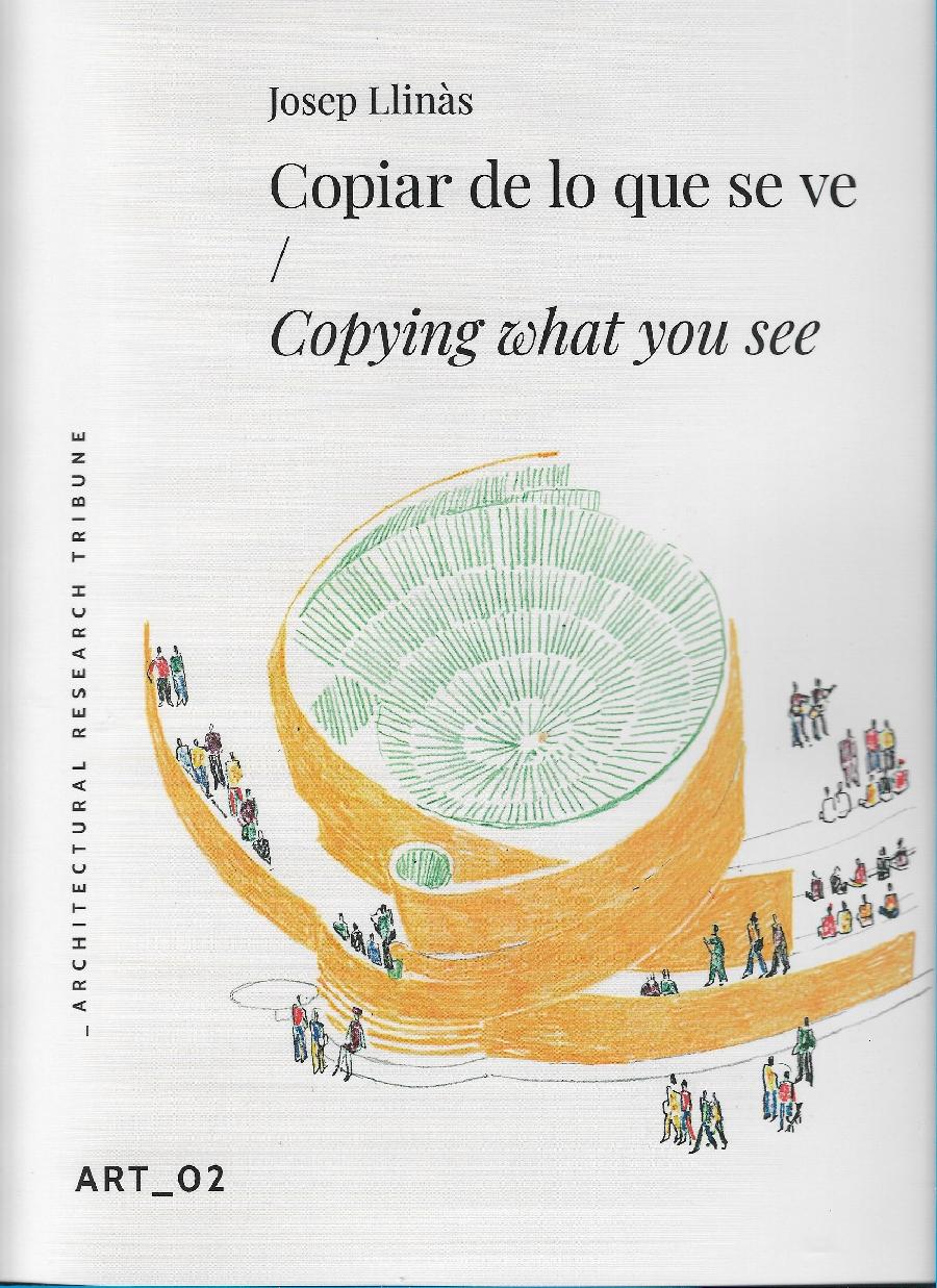 JOSEP LLINAS. ART Nº 2 COPIAR DE LO QUE SE VE / COPPYNG WHAT YOU SEE .
