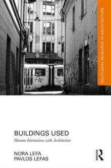BUILDINGS USED. HUMANS INTERACTIONS WITH ARCHITECTURE