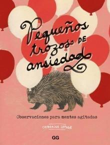 PEQUEÑOS TROZOS DE ANSIEDAD "OBSERVACIONES PARA MENTES AGITADAS"