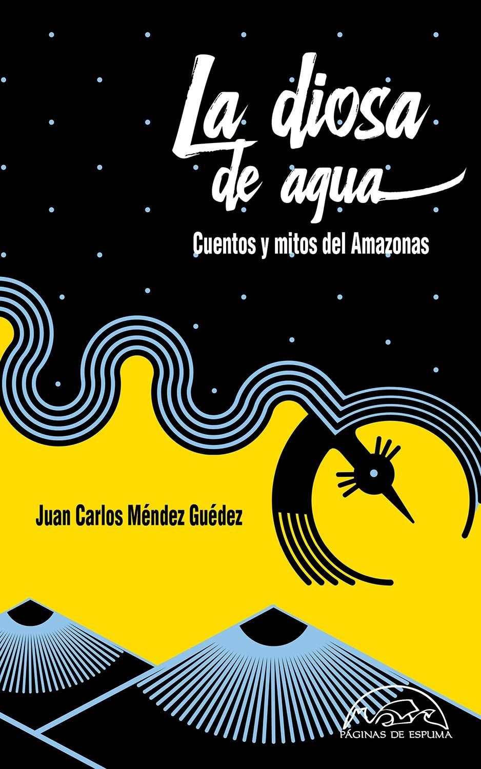 DIOSA DE AGUA, LA "CUENTOS Y MITOS DEL AMAZONAS". 