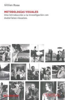 METODOLOGÍAS VISUALES "UNA INTRODUCCIÓN A LA INVESTIGACIÓN CON MATERIALES VISUALES".