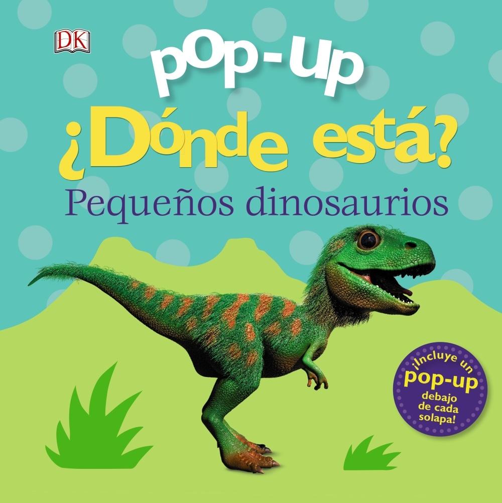 POP-UP. ¿DONDE ESTA? LOS DINOSAURIOS