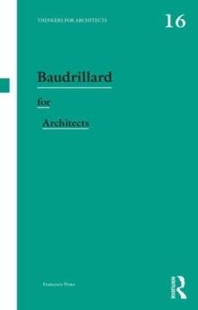 BAUDRILLARD FOR ARCHITECTS. 