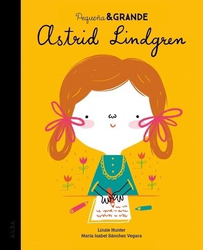 PEQUEÑA & GRANDE ASTRID LINDGREN. 