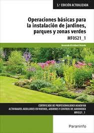 OPERACIONES BASICAS PARA LA INSTALACION DE JARDINES, PARQUES Y ZONAS VERDES.