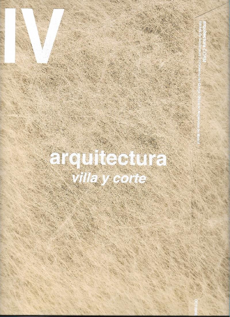 ARQUITECTURA COAM Nº 382 ARQUITECTURA VILLA Y CORTE.