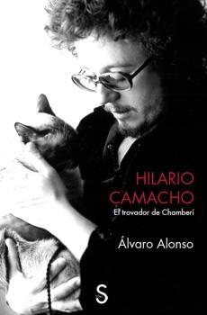 HILARIO CAMACHO "EL TROVADOR DE CHAMBERÍ"