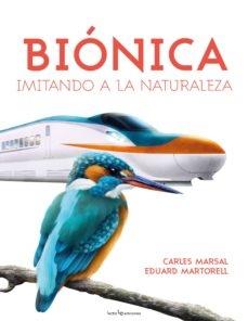 BIONICA. IMITANDO A LA NATURALEZA. 