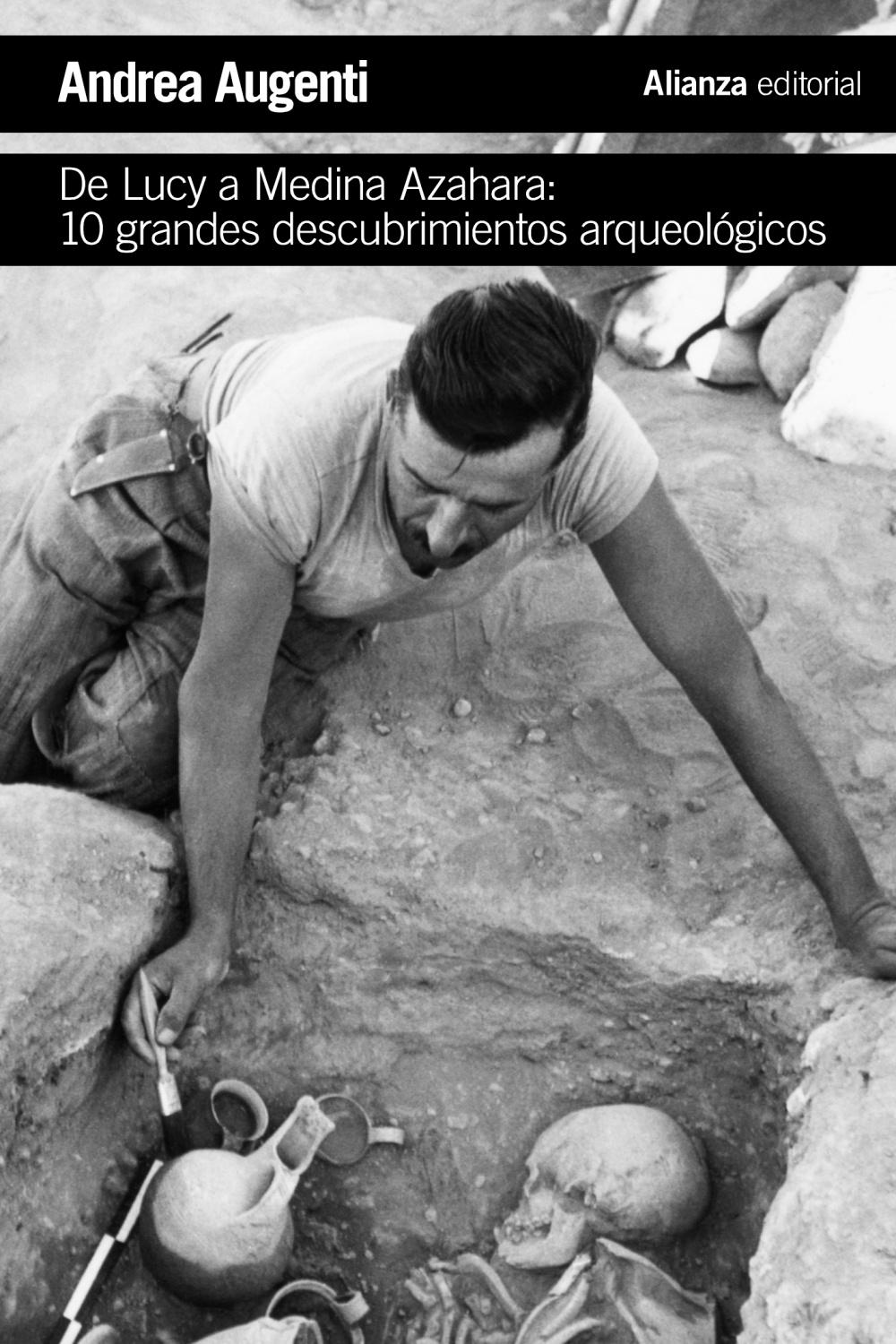 DE LUCY A MEDINA AZAHARA: 10 GRANDES DESCUBRIMIENTOS ARQUEOLÓGICOS.