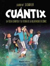 CUANTIX "LA FISICA CUANTICA Y LA RELATIVIDAD EN COMIC". 