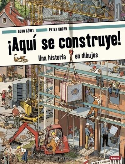¡AQUÍ SE CONSTRUYE! "UNA HISTORIA EN DIBUJOS". 