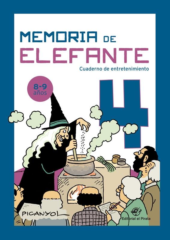 MEMORIA DE ELEFANTE 4 "CUADERNO DE ENTRETENIMIENTO 8-9 AÑOS"