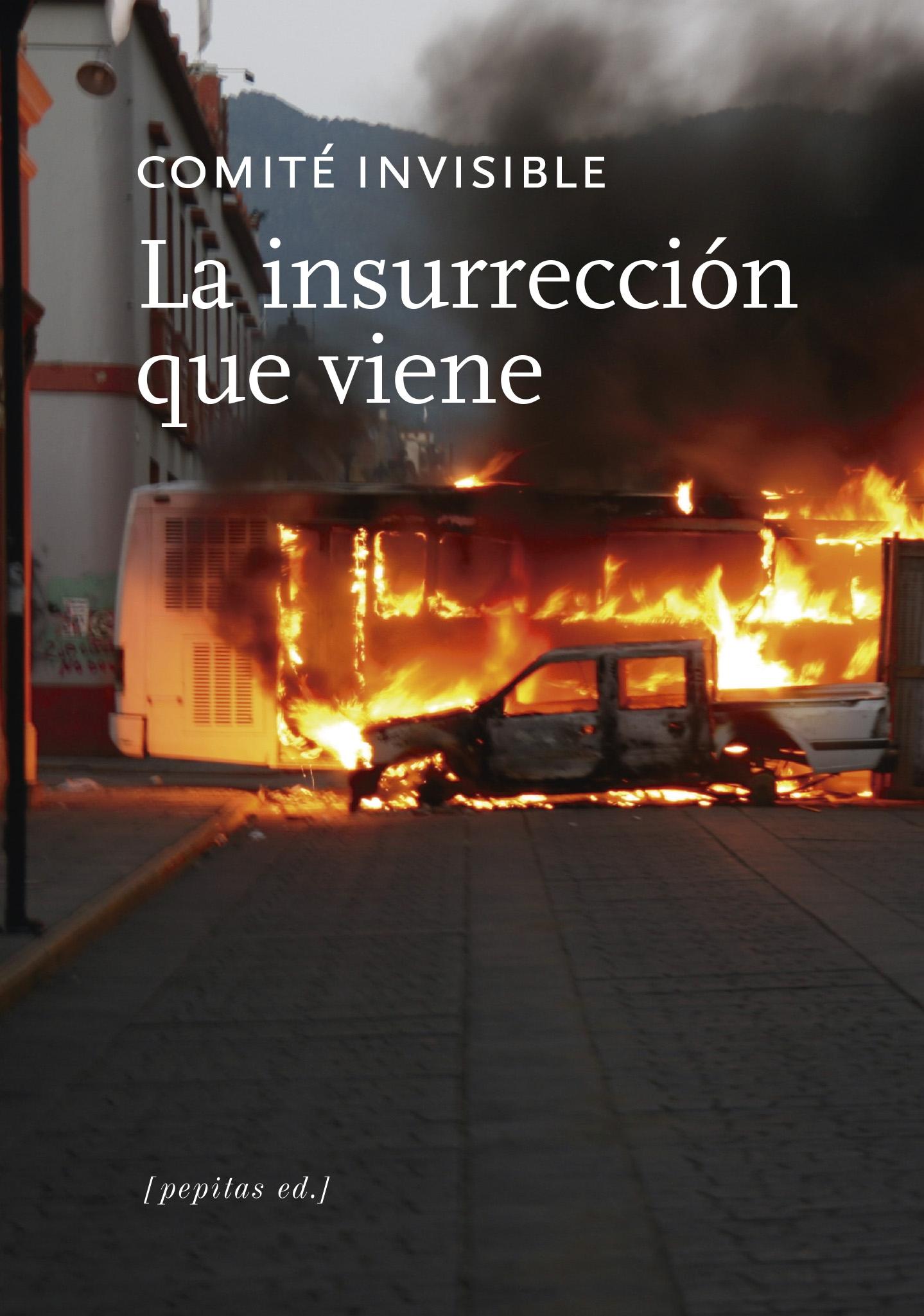 INSURRECCIÓN QUE VIENE, LA. 