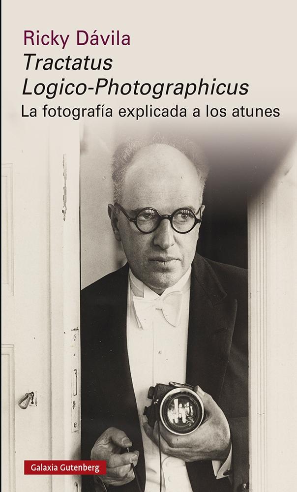 TRACTATUS LOGICO-PHOTOGRAPHICUS "LA FOTOGRAFÍA EXPLICADA A LOS ATUNES"