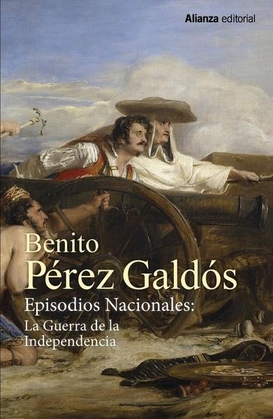 EPISODIOS NACIONALES: LA GUERRA DE LA INDEPENDENCIA  ESTUCHE "TRAFALGAR. LA CORTE DE CARLOS IV. EL 16 DE MARZO Y EL 2 DE MAYO. BAILÉN."