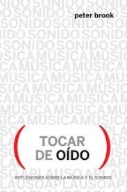 TOCAR DE OIDO "REFLEXIONES SOBRE MUSICA Y SONIDO". 